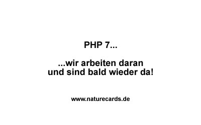 wir arbeiten an PHP7, sind bald wieder da
